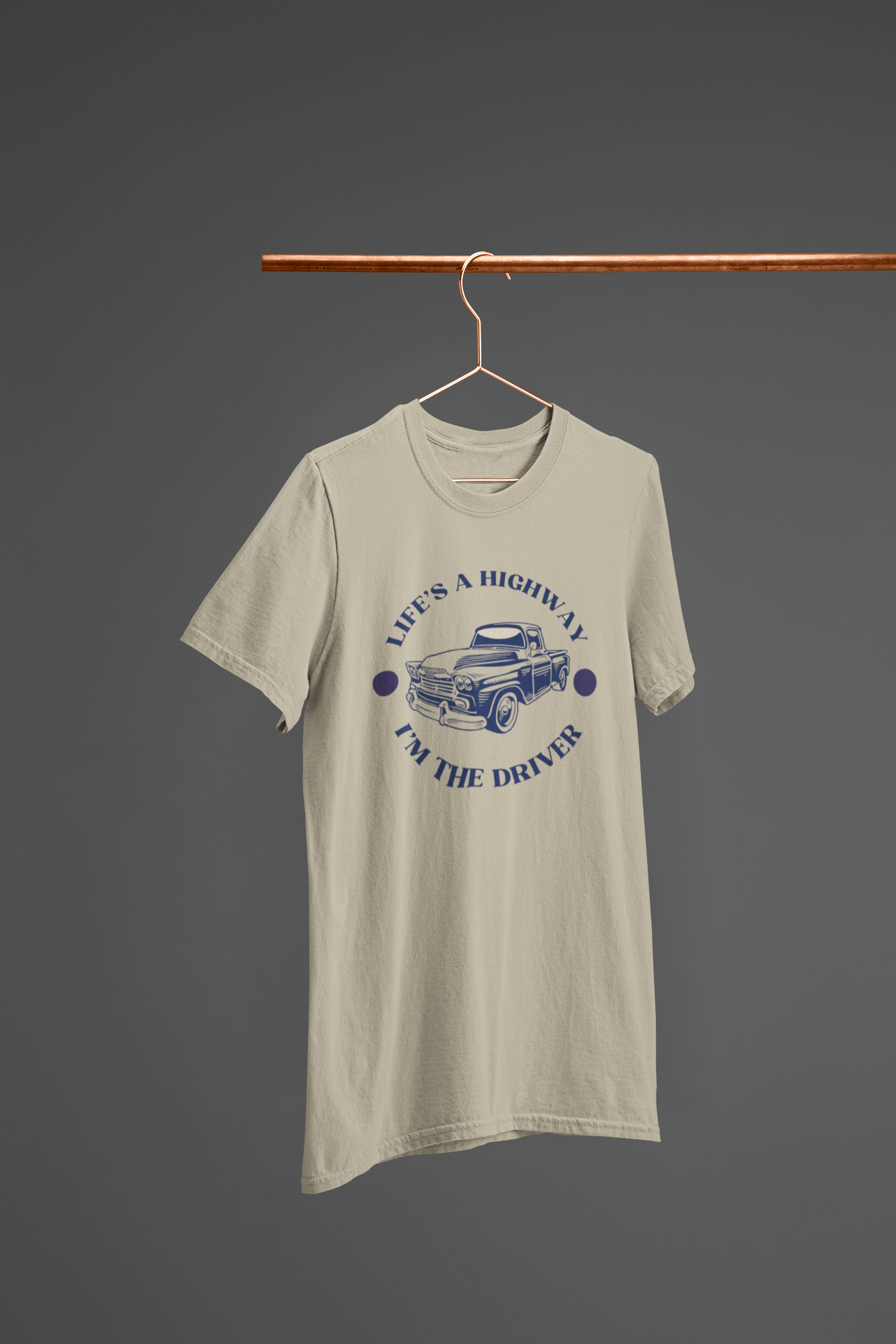 LIFE IS A HIGHWAY I'M THE DRIVER 100% Cotton T-Shirt